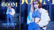 BLACKPINK Star Shines Again! Lisa Hits Another Milestone and Makes New Record of 600 Million Views on Her &lsquo;MONEY&rsquo; Video!
