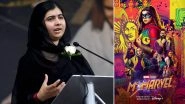 Ms Marvel: Malala Yousafzai Pens an Appreciation Note for Reflecting &lsquo;The Lives of a Pakistani Immigrant Family&rsquo; on Disney+ Show