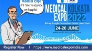 Business News | Medical Expo India 2022, a Massive Show on Medical Equipment and Lab Devices to Facilitate Hospitals and Clinics in Kolkata from June 24th to 26th