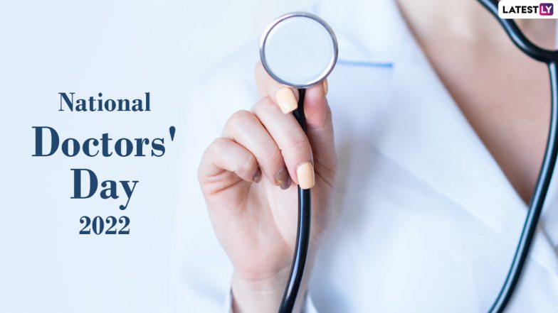 National Doctors’ Day 2022 Wishes & HD Images: Send WhatsApp Messages, Telegram Quotes, Wallpapers & SMS To Honour Dr Bidhan Chandra Roy