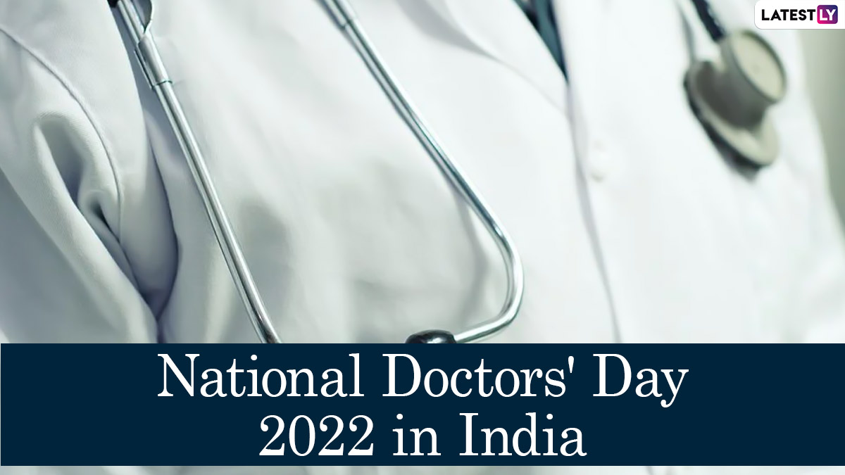 National Doctors' Day 2022 Date in India: Know Theme, History and ...