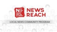 Business News | NewsReach Content Marketplace Launches Local News Community Programme (LNCP) & Pledges to Commit INR 1 Cr. Worth Support to Vernacular Content Publishers