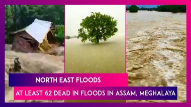 North East Floods: At Least 62 Dead In Floods In Assam, Meghalaya