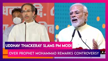 Uddhav Thackeray Takes On BJP, Slams PM Modi Over Prophet Mohammad Remarks Controversy