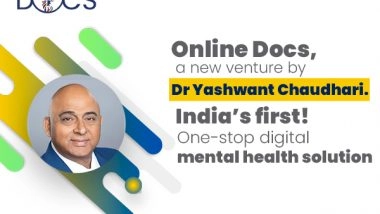 Business News | Online Docs, a New Venture by Dr Yashwant Chaudhari Providing Mental Health Assistance to India from June 2022