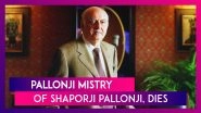 Pallonji Mistry, Chairman of Shapoorji Pallonji Dies Aged 93, PM Modi Condoles Death