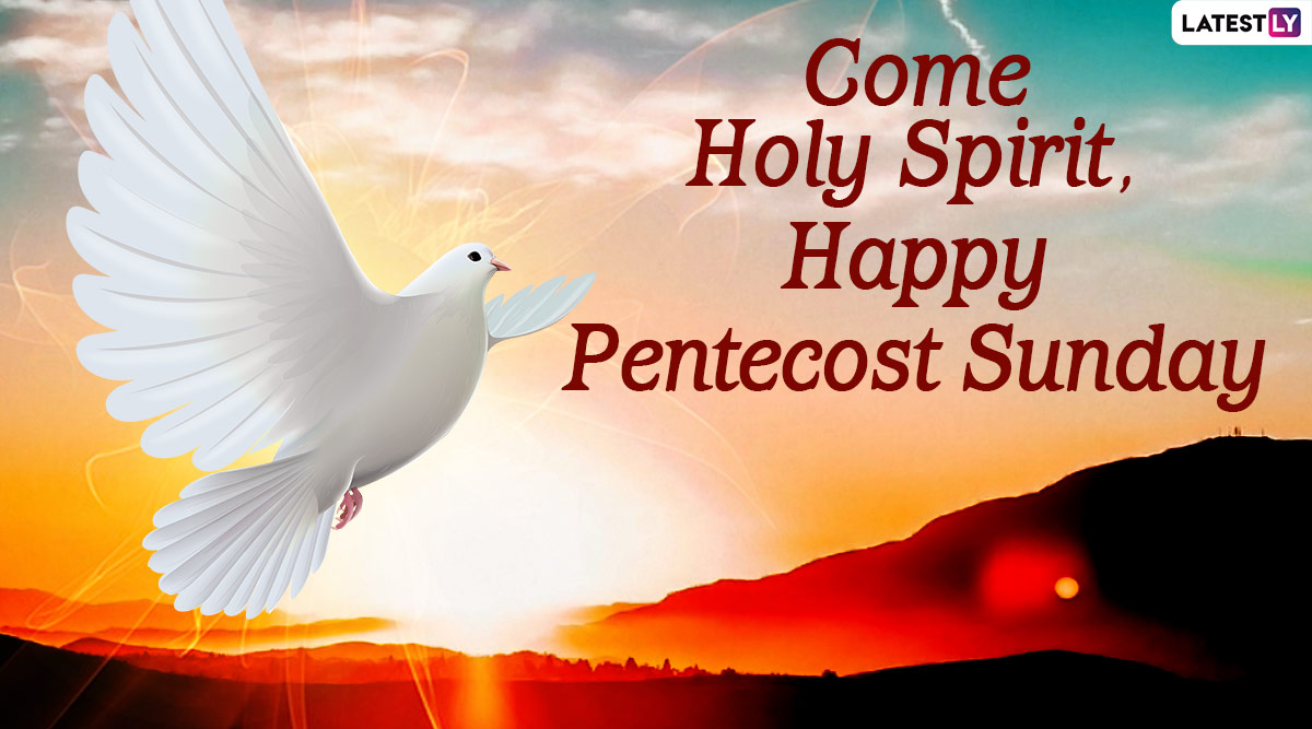 Festivals & Events News Happy Pentecost Sunday 2022 Messages