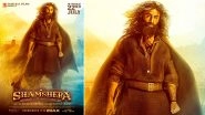 Shamshera: YRF Drops Ranbir Kapoor&rsquo;s Dacoit Look Ahead of the Film&rsquo;s Trailer Release on June 24 (View Poster)