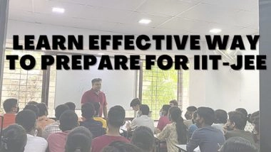 Business News | Pune: Learn Effective Way to Prepare for IIT-JEE