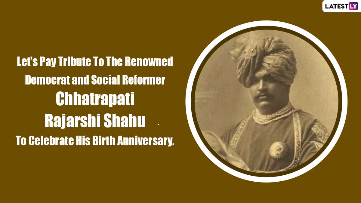 Shahu Maharaj Jayanti 2022 Greetings & Wallpapers: WhatsApp ...