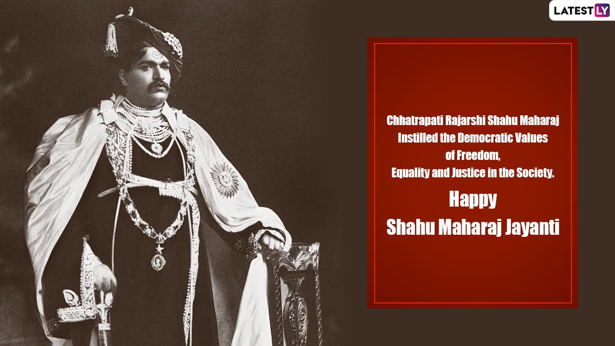 Shahu Maharaj Jayanti 2022 Greetings & Wallpapers: WhatsApp ...