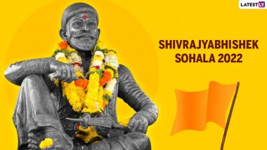 Shivrajyabhishek Sohala 2022 Date, History and Significance: Know All About Rajyabhishek or Coronation Ceremony of Chhatrapati Shivaji Maharaj
