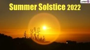 First Day of Summer 2022 Quotes & Images: WhatsApp Stickers, Lovely HD Wallpapers, Greetings, Midsummer Sayings And SMS To Send on Estival Solstice