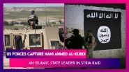 US Forces Capture Hani Ahmed Al-Kurdi, 'Wali Of Raqqa', An Islamic State Leader In Syria Raid