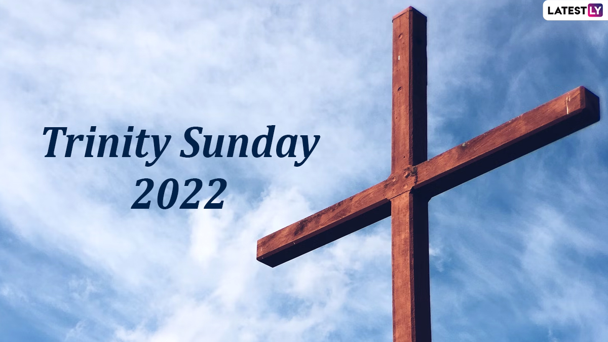 Festivals & Events News When is Trinity Sunday 2022? Know Date