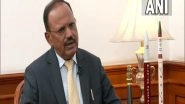 India News | Ajit Doval Speaks on Agnipath Violence, Says Raising Voice is Democracy but Vandalism is Not