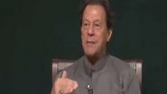 World News | Imran Khan Predicts Pakistan Splitting in 3 Parts, Lose Nukes if Right Decisions Not Taken