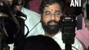 India News | Can't Scare Us: Eknath Shinde After Sena Demands Disqualification of Rebel MLAs