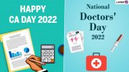 Happy Doctors Day and CA Day 2022 Greetings & Images: HD Wallpapers, Warm Wishes, Quotes, SMS and Sayings To Send on July 1