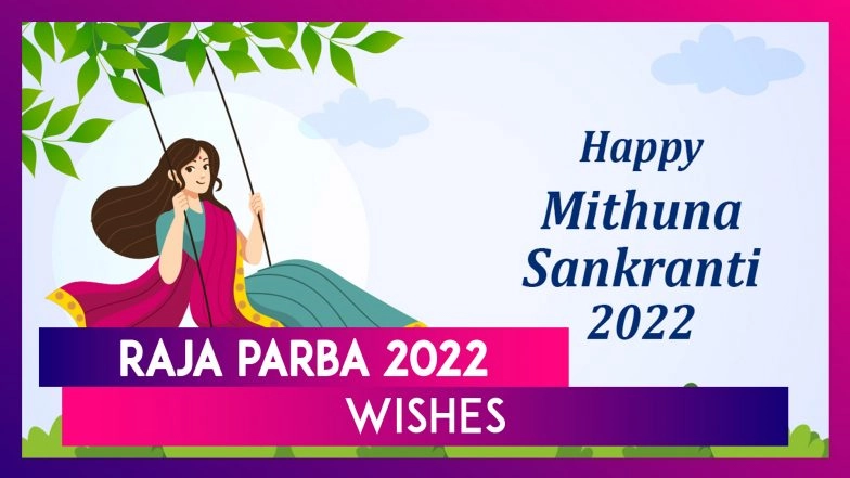 Raja Parba 2022 Wishes: Images, Quotes, Greetings and Messages To ...