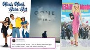 From Kuch Kuch Hota Hai to Gone Girl, Twitterati Reacts With Movie Plots to a Question on Unfaithful Men and It&rsquo;s Up to Us To Guess the Films!