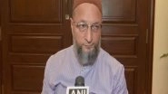 India News | Looks Like Dance of Monkeys: Owaisi on Maha Political Crisis