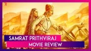 Samrat Prithviraj Movie Review: Akshay Kumar & Manushi Chillar Starrer Will Leave You Disappointed!