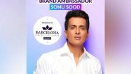 Business News |   Barcelona Ropes in Sonu Sood as Their New Style Icon