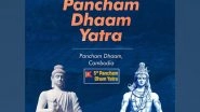 Business News | 5th Pancham Dham Yatra is the Biggest Cultural Event in South East Asia