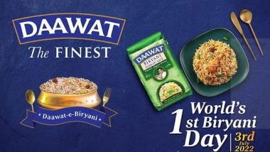 Business News | Daawat Decides to Celebrate a Day for Biryani, of Biryani, by Biryani on 3rd July 2022