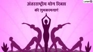 International Yoga Day 2022 Wishes & Images in Hindi: WhatsApp Stickers, Yoga Divas Quotes, Messages, Sayings, HD Wallpapers and SMS To Celebrate The Day