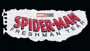 Spider-Man: Freshman Year &ndash; Marvel Confirms an Animated Series of the MCU Superhero, Show to Stream on Disney+ by 2024