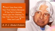 APJ Abdul Kalam Death Anniversary 2022: Inspirational Quotes To Remember the &lsquo;Missile Man of India&rsquo; on His Punyatithi