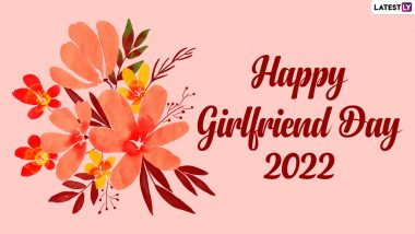 National Girlfriend Day 2022 Wishes and Female Friendship Day Quotes: Send Sweet Greetings, WhatsApp Messages, HD Images & SMS to Your Girl Gang on This Special Day