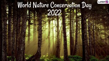 World Nature Conservation Day 2022 Images: Inspirational Quotes, WhatsApp Messages & HD Wallpapers To Send and Highlight the Importance of This Global Day!