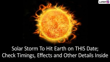 Solar Storm To Hit Earth on THIS Date; Check Timings, Effects and Other Details Inside