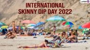 International Skinny Dip Day 2022: Nude Beaches Where You Can Go Skinny-Dipping Without a Second Thought!