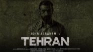 Tehran: Shooting Of John Abraham &ndash; Arun Gopalan&rsquo;s Action Thriller Begins (Watch Video)