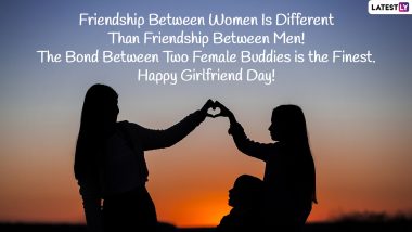 National Girlfriends Day 2022 Wishes and HD Images: Send Best Friend Quotes, WhatsApp Greetings, Wallpapers & SMS To Celebrate Your Female Friendship!