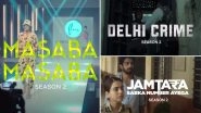 Delhi Crime, Jamtara, Masaba Masaba: Netflix Is Back With &lsquo;Season Twos&rsquo; Of Five Popular Series! (Watch Video)