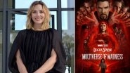 Doctor Strange in the Multiverse of Madness: Elizabeth Olsen Reveals Why She Hasn&rsquo;t Seen Herself on Screen Yet