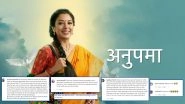 Anupamaa: Netizens Are Bored With the Current Drama; Call It &lsquo;USELESS&rsquo;!