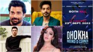 Dhokha Round D Corner Release Date: R Madhavan, Aparshakti Khurana, Darshan Kumaar, Khushali Kumar’s Film To Arrive In Theatres On September 23 (View Poster)
