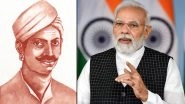 Mangal Pandey Birth Anniversary: PM Narendra Modi Pays Tribute to The Revolutionary Freedom Fighter