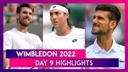 Wimbledon 2022 Day 9 Highlights: Top Results, Major Action From Tennis Tournament