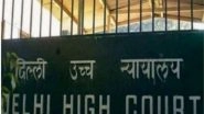 India News | Delhi HC Allows Minor Rape Victim to Terminate Pregnancy of 25 Weeks
