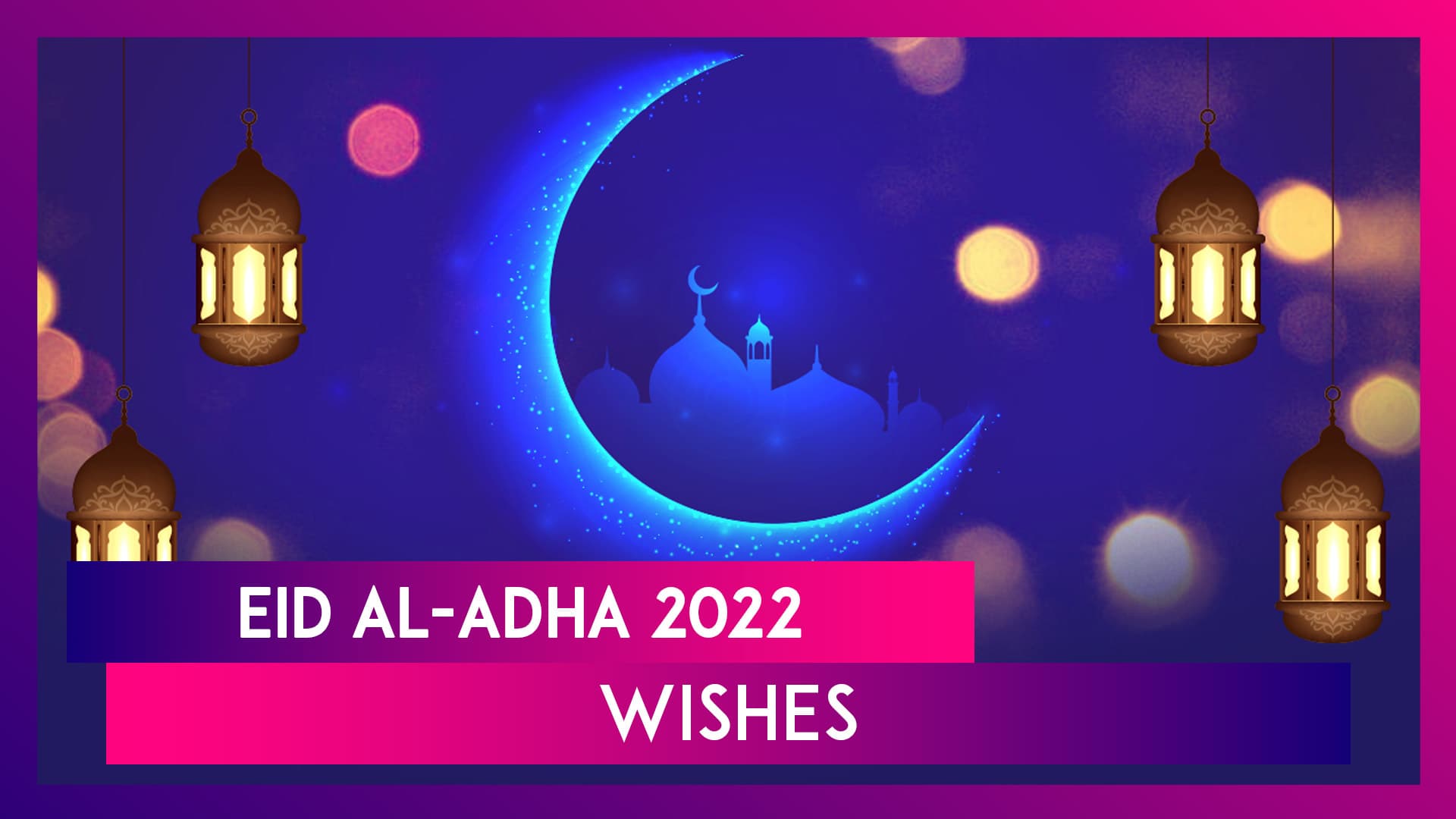 Eid al-Adha 2022 Wishes: Send Images, WhatsApp Greetings, HD Wallpapers & SMS This Bakrid! | 📹 Watch Videos From LatestLY Eid al-Adha 2022 Wishes: Send Images, WhatsApp Greetings, HD Wallpapers & SMS This Bakrid! | 📹 Watch Videos From LatestLY