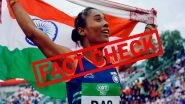 Did Hima Das Win Gold Medal at Commonwealth Games 2022? Here&rsquo;s the Fact Check About the Video Being Passed Off As Recent