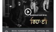 Entertainment News | After Sidhu Moosewala's 'SYL', Kanwar Grewal's 'Rihai' Taken Down by YouTube