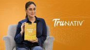 Business News | Kareena Kapoor Khan Joins Nutrition Brand TruNativ as Brand Ambassador